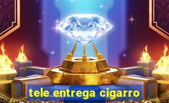 tele entrega cigarro